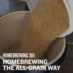 Homebrewing 301: Brewing The All-Grain Way - Video Course